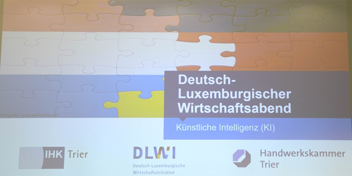 Deutsch-Luxemburgischen Wirtschaftsabend am 23. Mai 2023, 18.30 Uhr im Tagungszentrum der IHK Trier